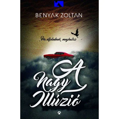 benyak-zoltan_a-nagy-illuzio