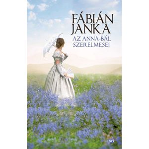 fabian-janka_az-anna-bal-szerelmesei