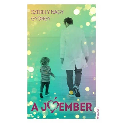 szekely-nagy-gyorgy_a-jo-ember