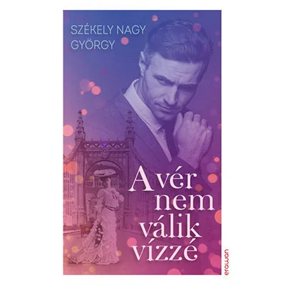 szekely-nagy-gyorgy_a-ver-nem-valik-vizze_